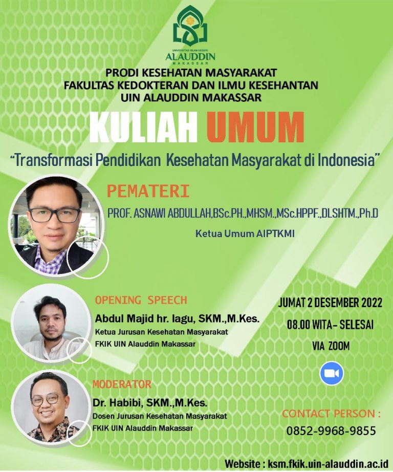 Kuliah Umum Prodi Kesehatan Masyarakat Fakultas Kedokteran dan Ilmu Kesehatan UIN Alauddin MakassarTema: Transformasi Pendidikan Kesehatan Masyarakat di Indonesia