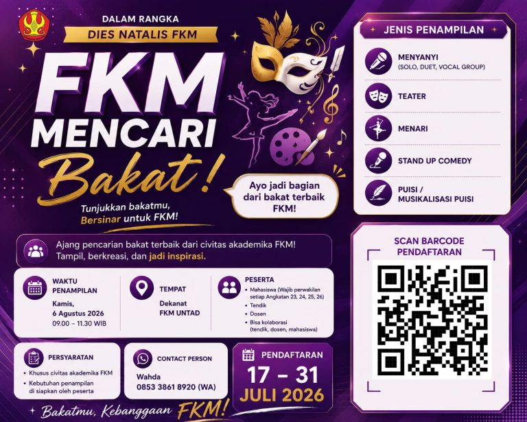 Dalam Rangka Dies Natalis FKM UNTAD Ke-9, Ikutilah Ajang FKM Mencari Bakat ..